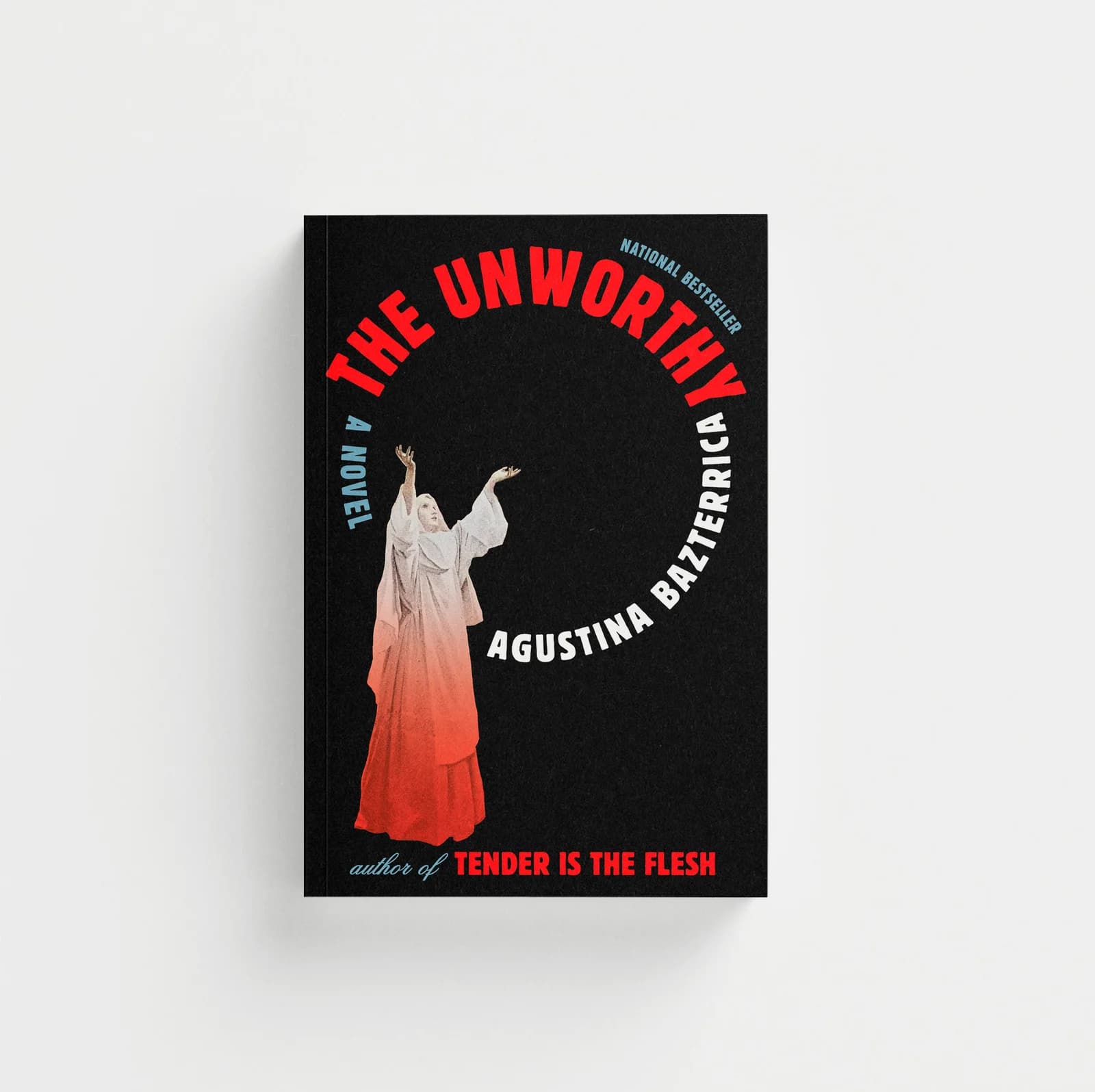 The Unworthy: A Novel