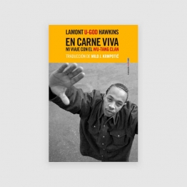 Portada libro En carne viva: mi viaje con el Wu-Tang Clan