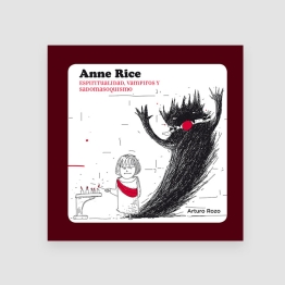 Portada Libro Anne Rice. Espiritualidad, vampiros y sadomasoquismo