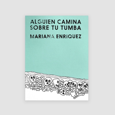 Portada Libro Alguien camina sobre tu tumba