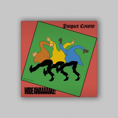 Parquet Courts - Wide Awake! - Album cover