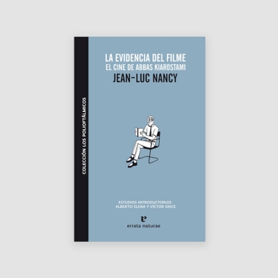 Portada Libro La evidencia del filme: El cine de Abbas Kiarostami