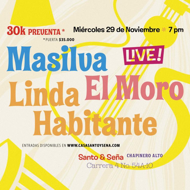 Concierto: Masilva x Linda Habitante x El MOro
